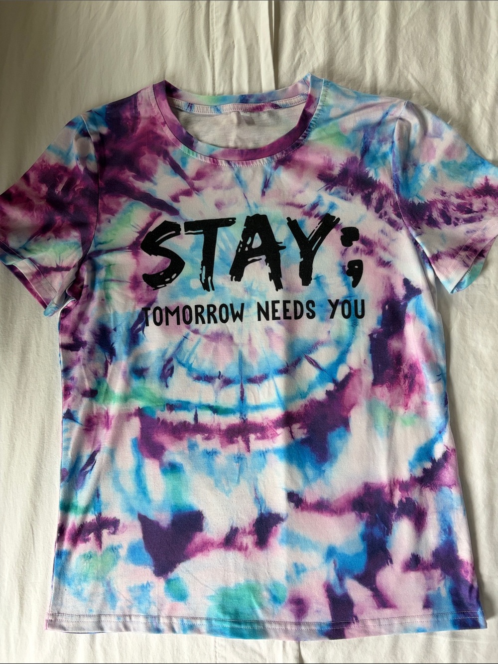 Stay; Tomorrow Needs You Tie-Dye Mental Health Awareness Tee Sz M